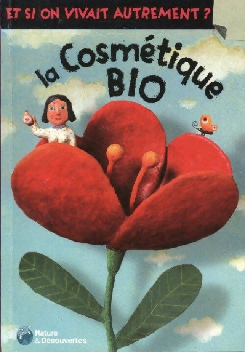 La cosmétique bio - Robert Pince - Livre