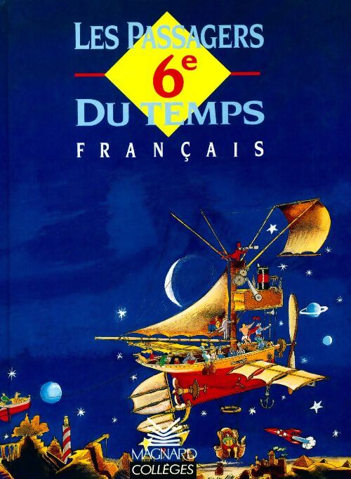Français 6e. Les passagers du temps - Christian Biet - Livre