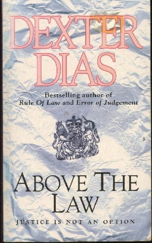 Above the law - dexter Dias - Livre
