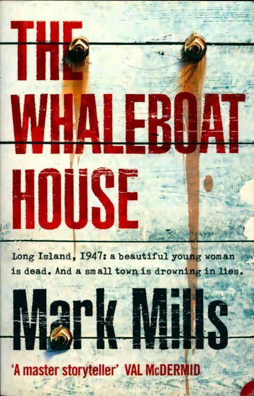 The whaleboat house - Mark Mills - Livre
