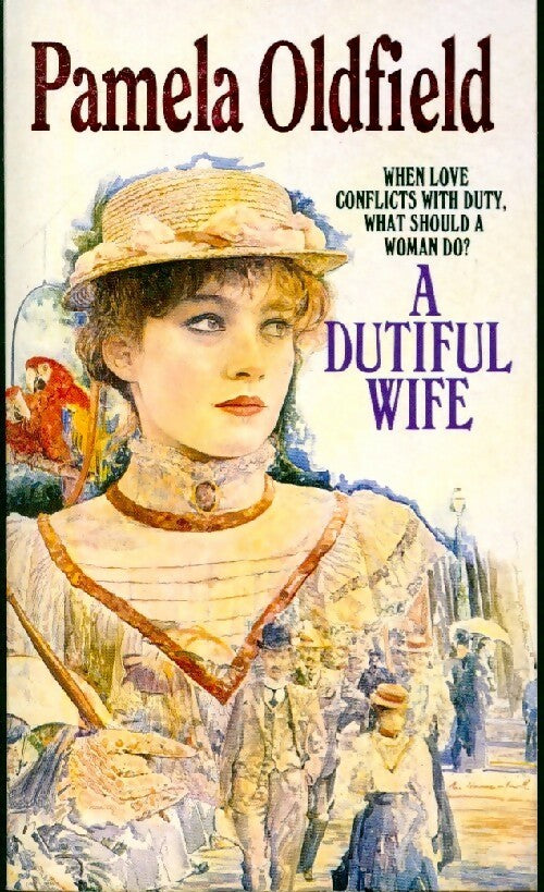 A dutiful wife - Pamela Oldfield - Livre