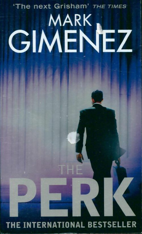 The perk - Mark Gimenez - Livre