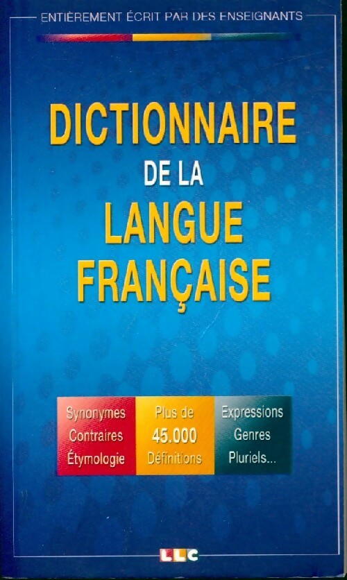 Dictionnaire de la langue française - Collectif - Livre