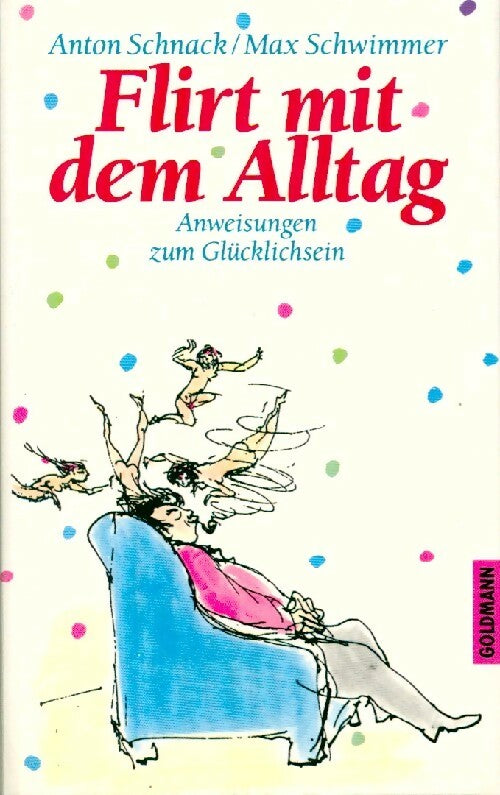 Flirt mit em alltag - Anton Schnack - Livre