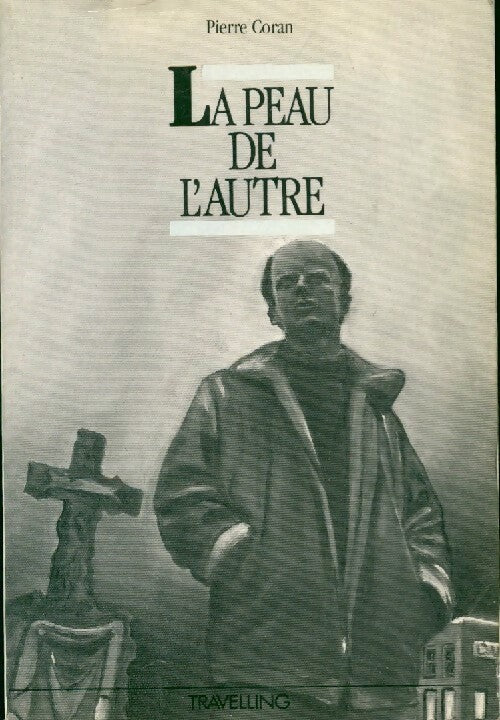 La peau de l'autre - Pierre Coran - Livre