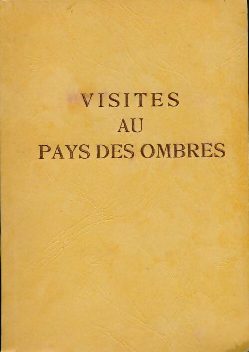 Visites au pays des ombres - A.R. Salmon-Malebranche - Livre