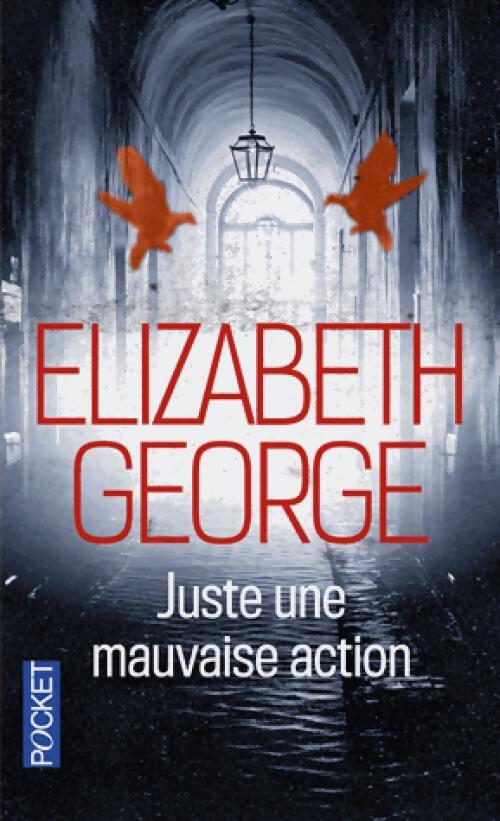 Juste une mauvaise action - Elizabeth George - Livre