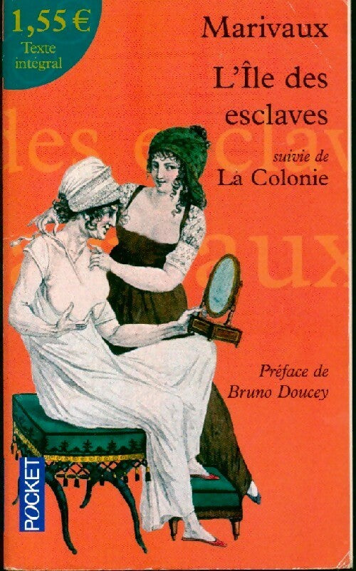 L'île des esclaves / La colonie - Pierre Marivaux - Livre