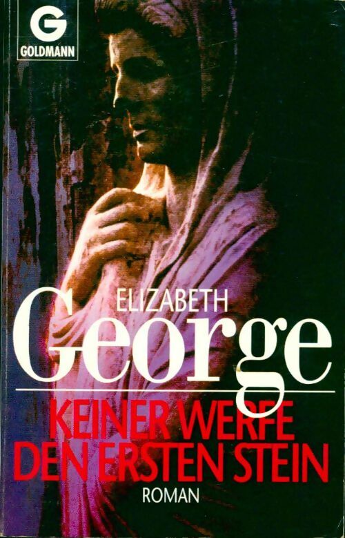Keiner werfe den ersten Stein - Elizabeth George - Livre