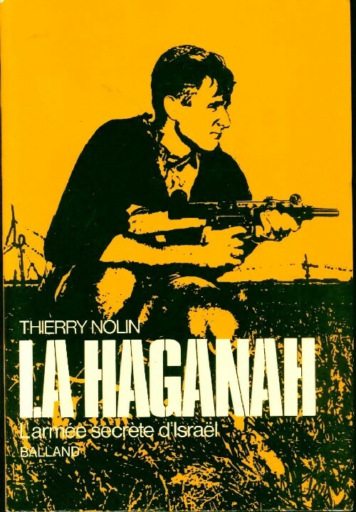 La haganah - Thierry Nolin - Livre