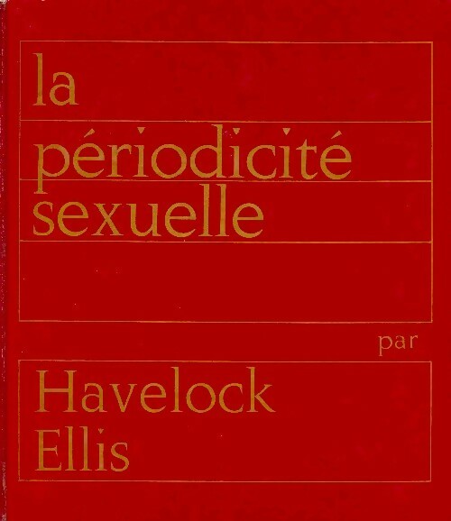 La périodicité sexuelle - Havelock Ellis - Livre