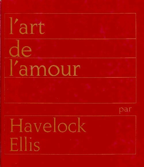L'art de l'amour - Havelock Ellis - Livre