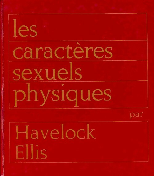Les caractères sexuels physiques - Havelock Ellis - Livre