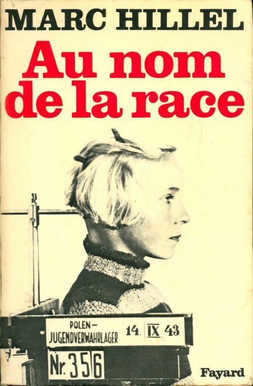 Au nom de la race - Marc Hillel - Livre