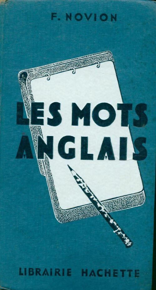 Les mots anglais - François Novion - Livre
