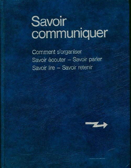 Savoir communiquer  - Françoise Gauquelin - Livre