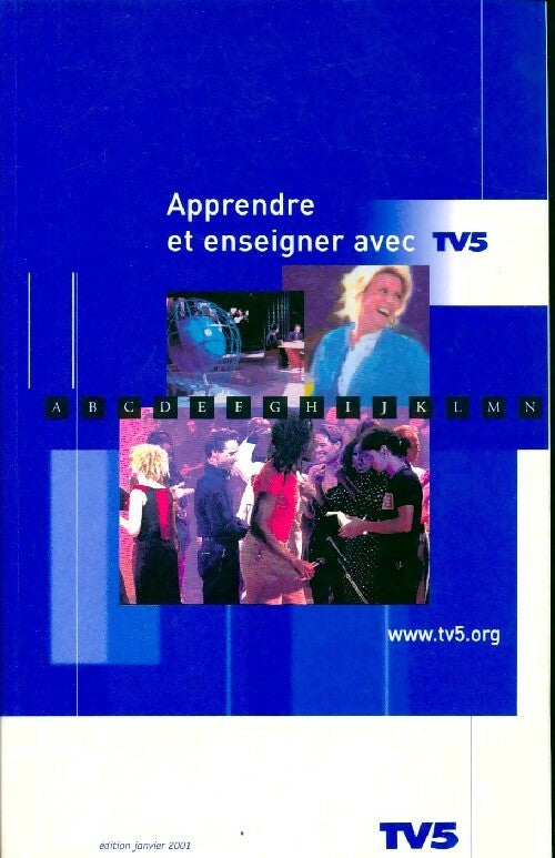 Apprendre et enseigner avec TV5 - Collectif - Livre