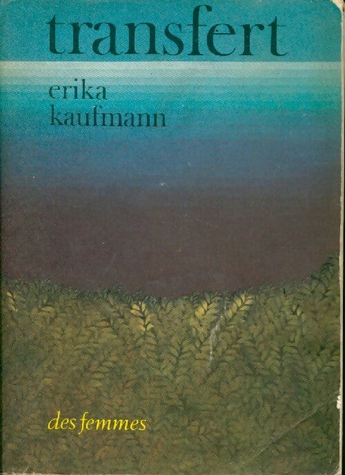 Transfert - Erika Kaufmann - Livre