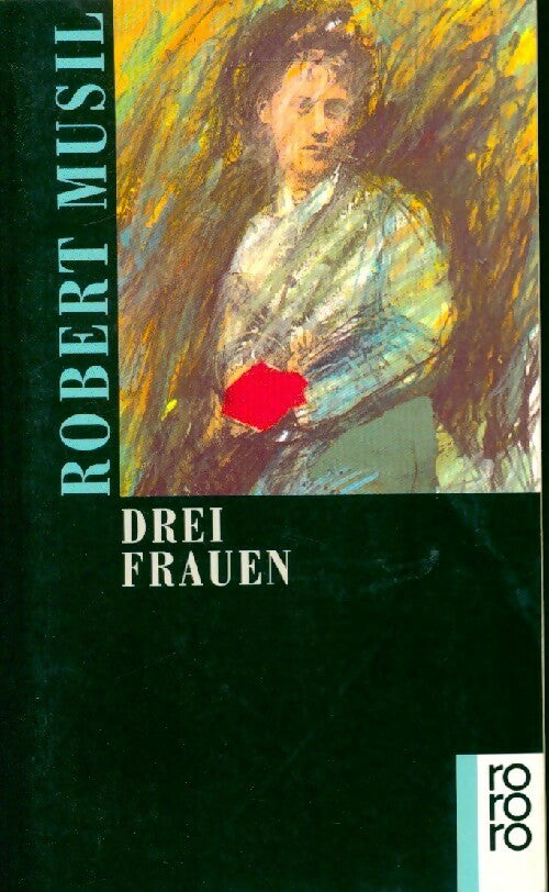Drei frauen - Robert Musil - Livre