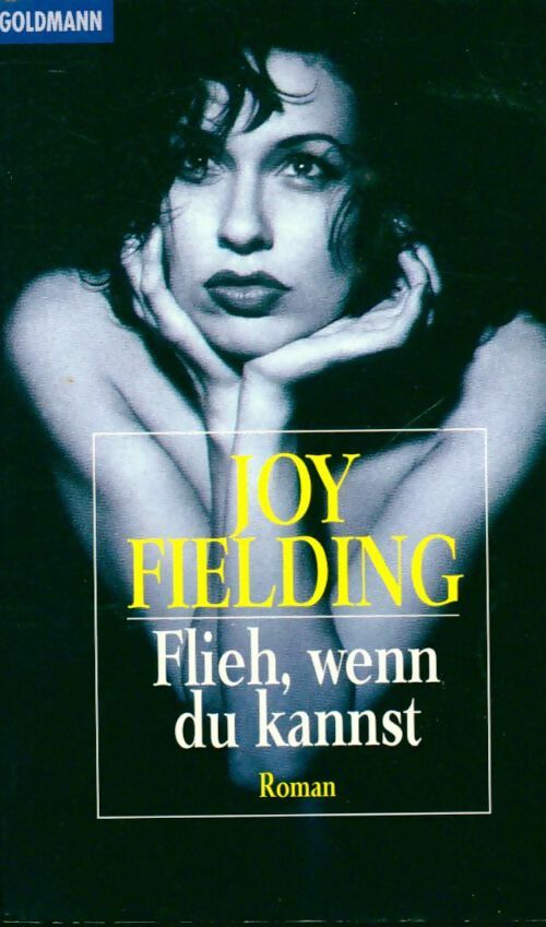 Flieh wenn du kannst - Joy Fielding - Livre