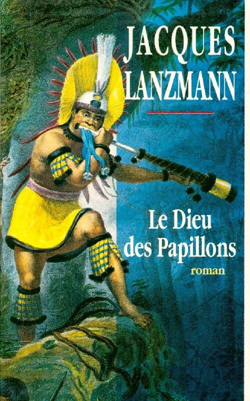 Le dieu des papillons - Jacques Lanzmann - Livre