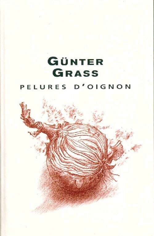 Pelures d'oignon - Günter Grass - Livre