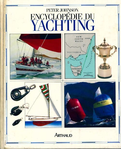 L'encyclopédie du yachting - Peter Johnson - Livre