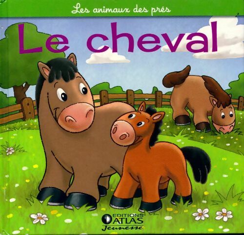 Le cheval, la jument et le poulain - Christine Serbource - Livre