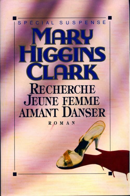 Recherche jeune femme aimant danser - Mary Higgins Clark - Livre
