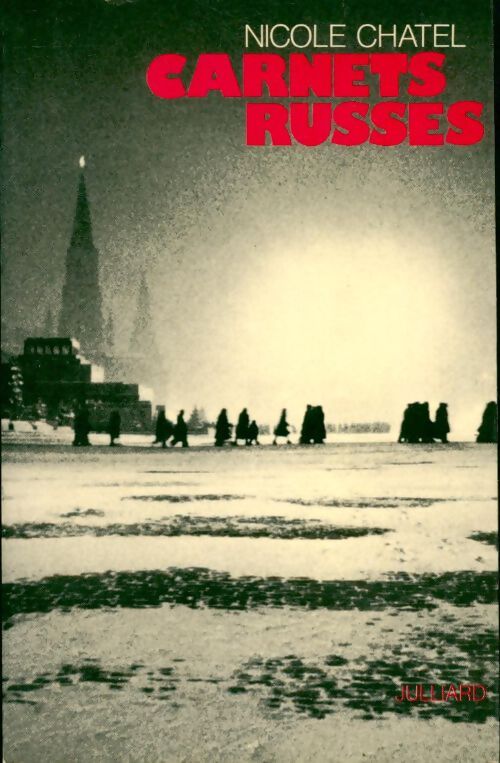 Carnets russes - Nicole Chatel - Livre