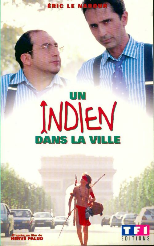 Un indien dans la ville - Eric Le Nabour - Livre