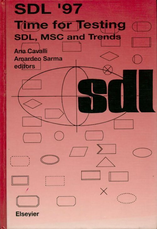 SDL '97: time for testing - Ana Cavalli - Livre