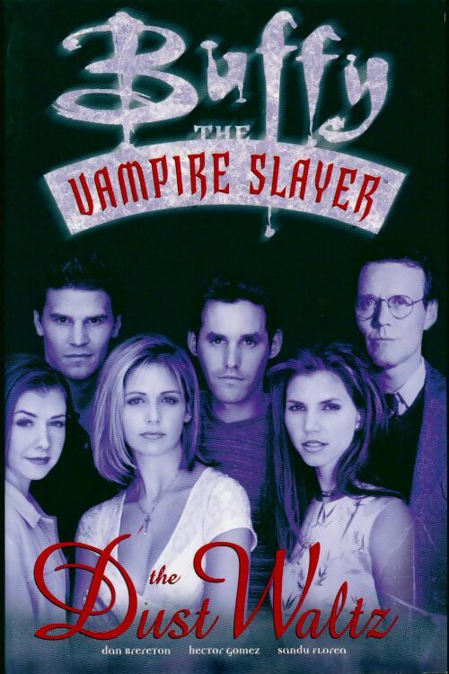 Buffy the vampire slayer : dust waltz - Dan Brereton - Livre