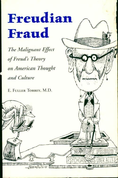 Freudian fraud - Fuller Torrey - Livre