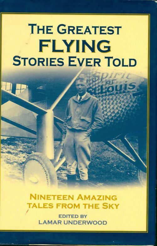 The greatest flying stories ever told - Lamar Underwood - Livre