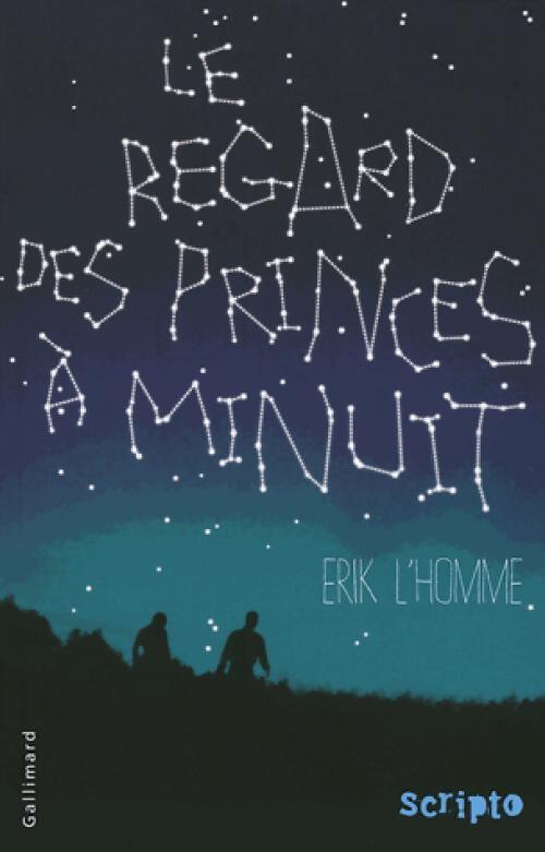 Le regard des princes à minuit - Erik L'homme - Livre