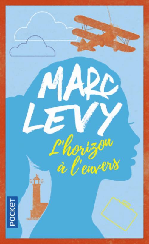 L'horizon à l'envers - Marc Lévy - Livre