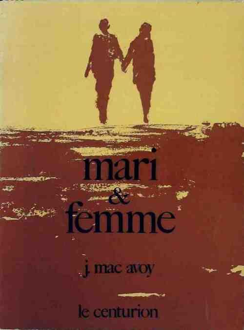 Mari et femme - J. Mac Avoy - Livre