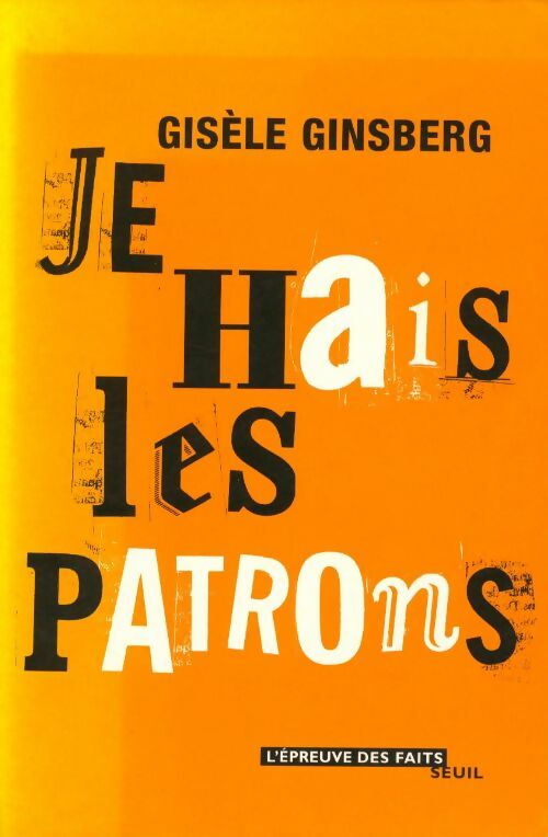 Je hais les patrons - Gisèle Ginsberg - Livre