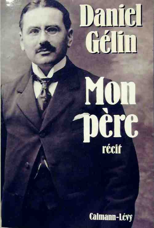 Mon père - Daniel Gélin - Livre