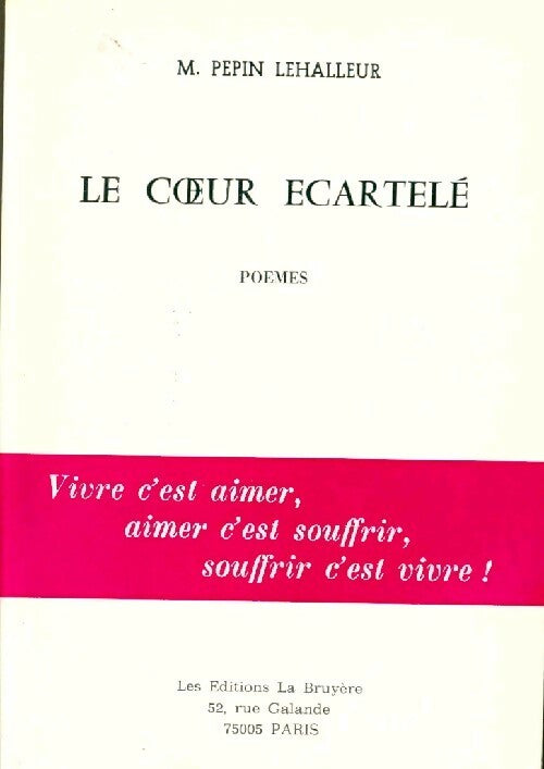 Le coeur écartelé - M. Pepin Lehalleur - Livre