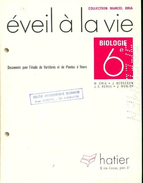 Biologie 6e. Eveil à la vie - Jacques Bergeron - Livre