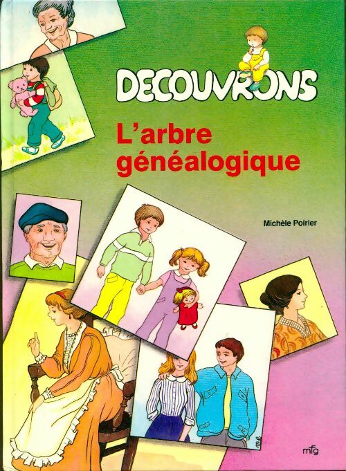 Découvrons l'arbre généalogique - Michèle Poirier - Livre
