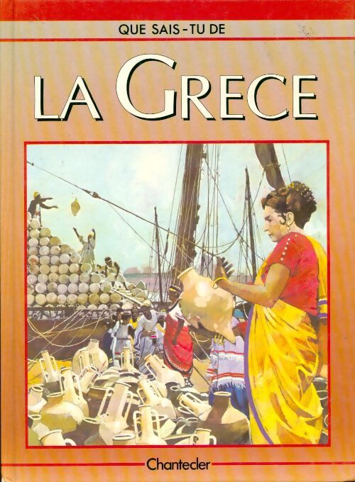 Que sais tu de la Grèce - Collectif - Livre