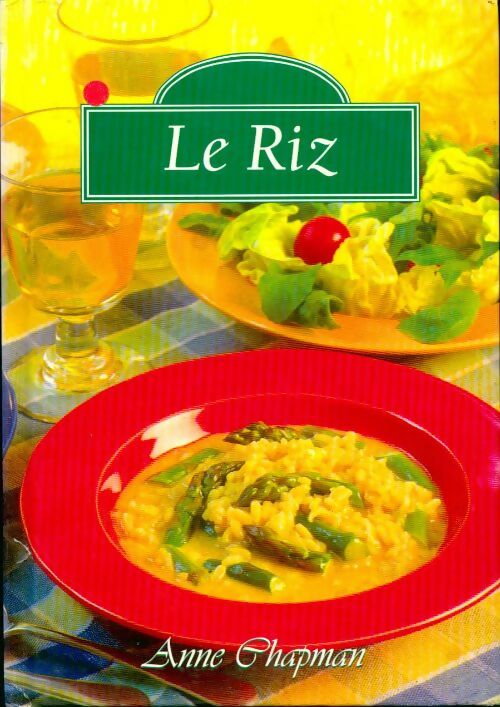 Le riz - Anne Chapman - Livre