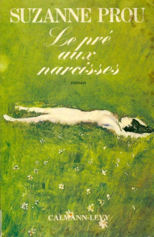 Le pré aux narcisses - Suzanne Prou - Livre