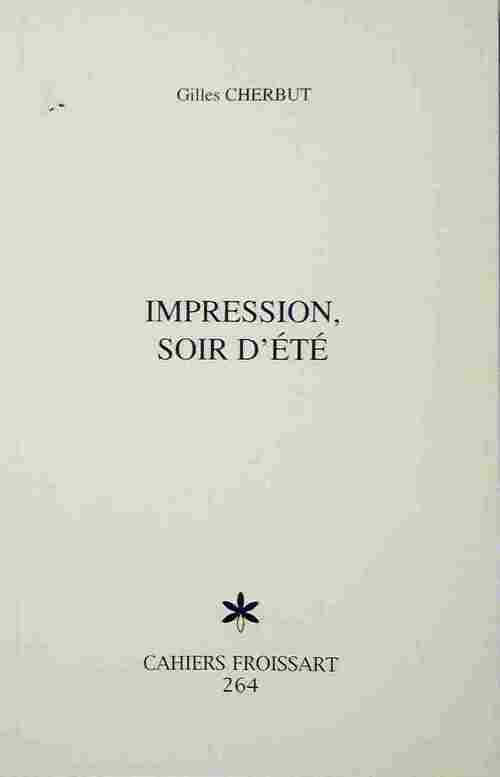 Impression, soir d'été - Gilles Cherbut - Livre