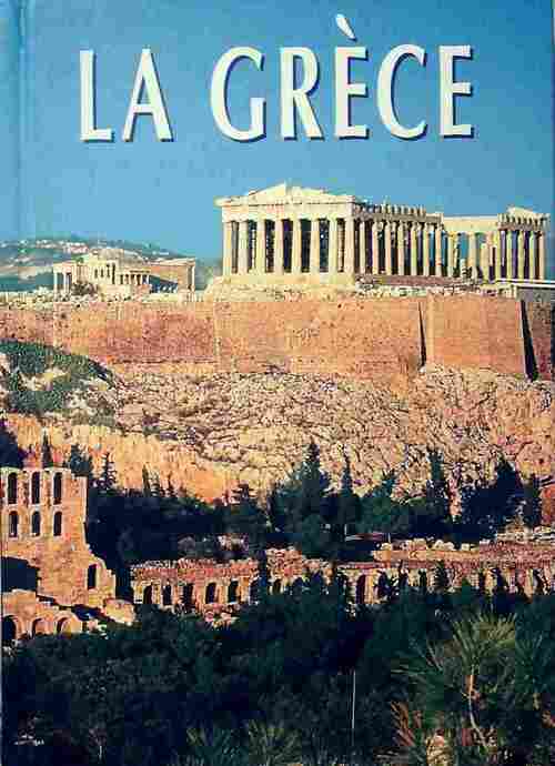 La Grèce - Collectif - Livre