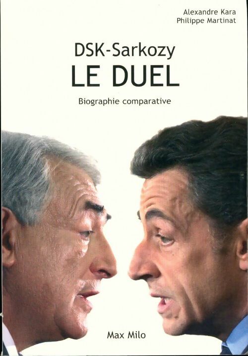 DSK-Sarkozy, Le duel - Alexandre Kara - Livre