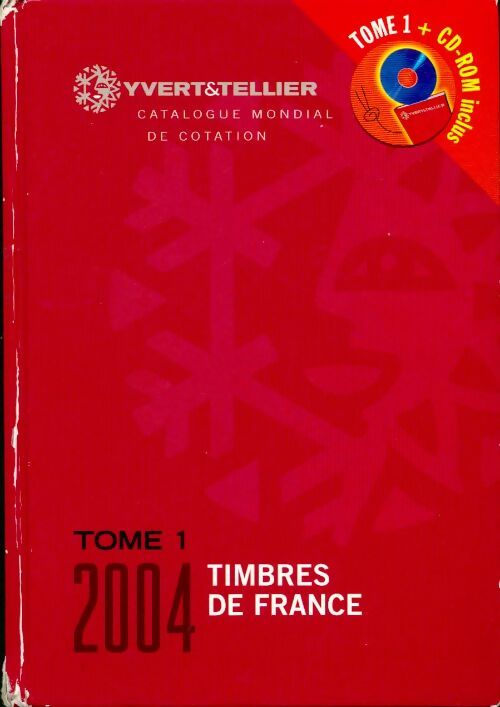 Timbre de France 2004 Tome I - Yvert & Tellier - Livre
